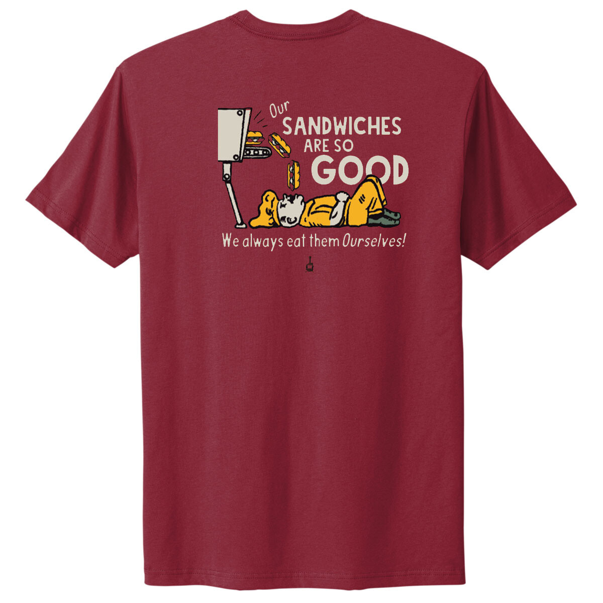 Image of potbelly our sandwiches are so good tee